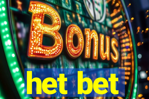 het bet